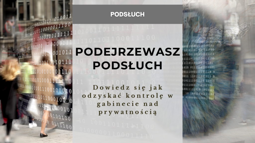 Podejrzewasz podsłuch Dowiedz się jak odzyskać kontrolę w gabinecie nad prywatnością